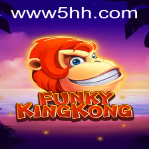 Guia Completo para o Jogo FunkyKingKong e a Comunidade 5HH.com